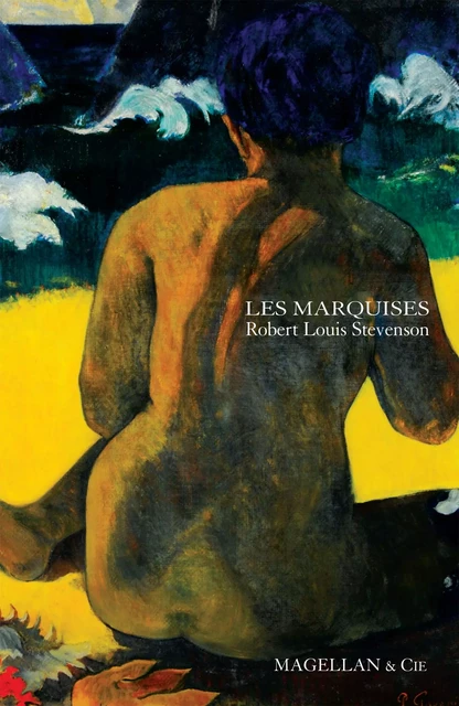 Les Marquises - Robert Louis Stevenson - Magellan & Cie Éditions