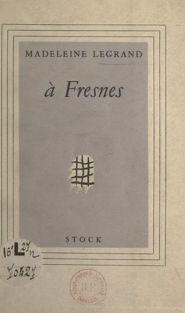 À Fresnes - Madeleine Legrand - (Stock) réédition numérique FeniXX