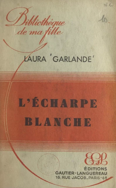 L'écharpe blanche - Laura Garlande - (Hachette) réédition numérique FeniXX