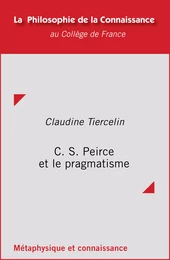 C. S. Peirce et le pragmatisme