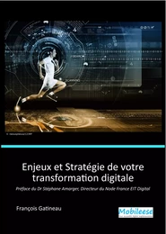 Enjeux et Stratégie de votre transformation digitale