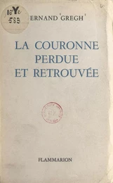 La couronne perdue et retrouvée