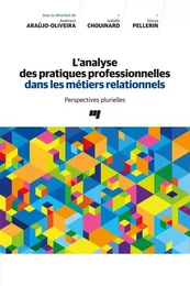 L'analyse des pratiques professionnelles dans les métiers relationnels