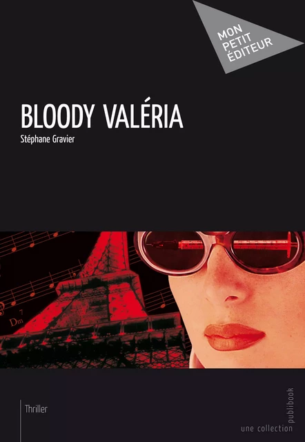 Bloody Valéria - Stéphane Gravier - Mon Petit Editeur