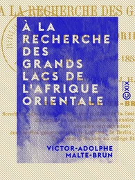 À la recherche des grands lacs de l'Afrique orientale