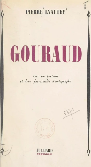 Gouraud - Pierre Lyautey - Julliard (réédition numérique FeniXX)