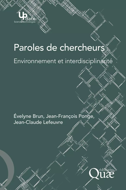 Paroles de chercheurs - Évelyne Brun, Jean-François Ponge - Quae