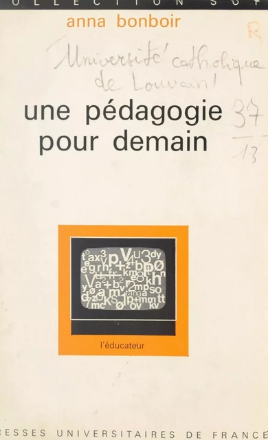 Une pédagogie pour demain -  Collectif,  Laboratoire de psychométrie de l'Université catholique de Louvain - (Presses universitaires de France) réédition numérique FeniXX