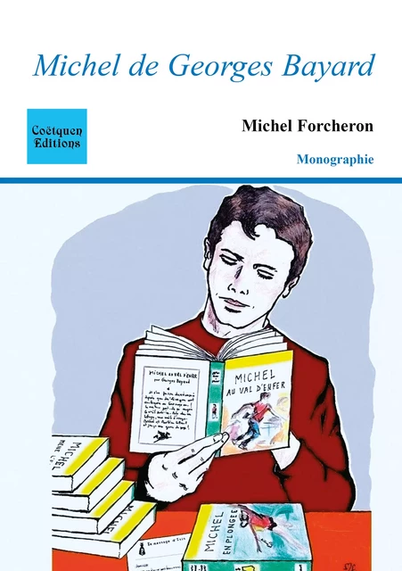 "Michel" de Georges Bayard - Michel Forcheron - Coëtquen Editions