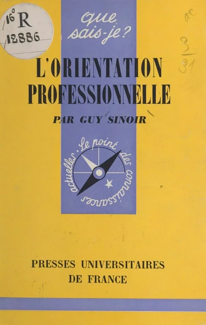 L'orientation professionnelle - Guy Sinoir - (Presses universitaires de France) réédition numérique FeniXX