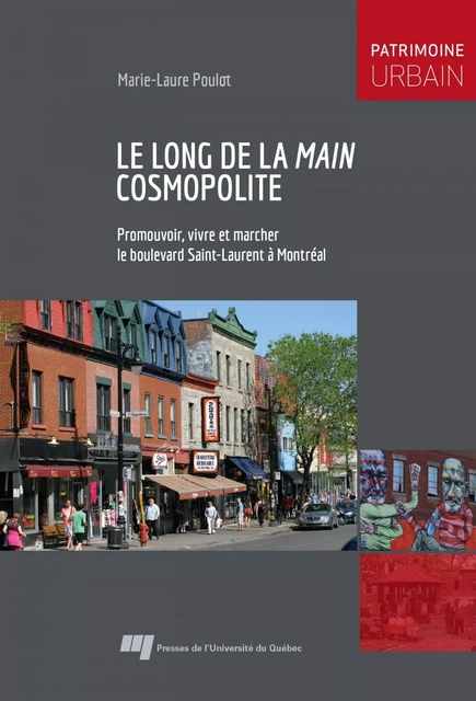 Le long de la Main cosmopolite - Marie-Laure Poulot - Presses de l'Université du Québec