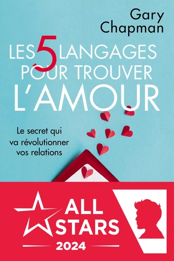 Les 5 langages pour trouver l'amour - Gary Chapman - Éditions Leduc