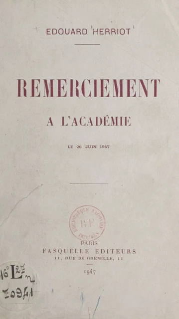 Remerciement à l'Académie - Édouard Herriot - (Grasset) réédition numérique FeniXX