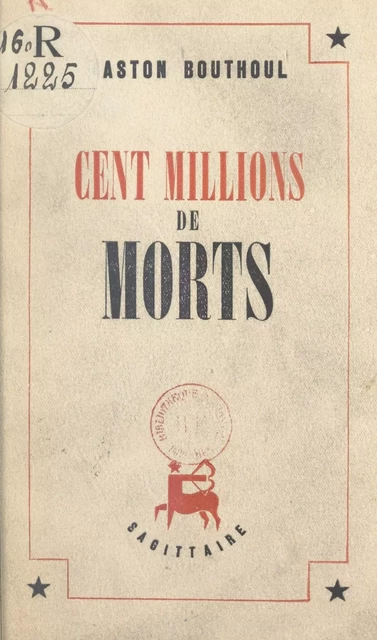 Cent millions de morts - Gaston Bouthoul - (Grasset) réédition numérique FeniXX