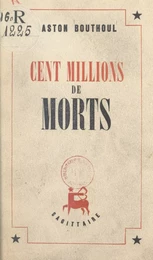 Cent millions de morts