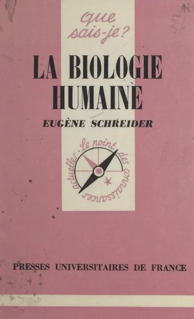 La biologie humaine - Eugène Schreider - (Presses universitaires de France) réédition numérique FeniXX