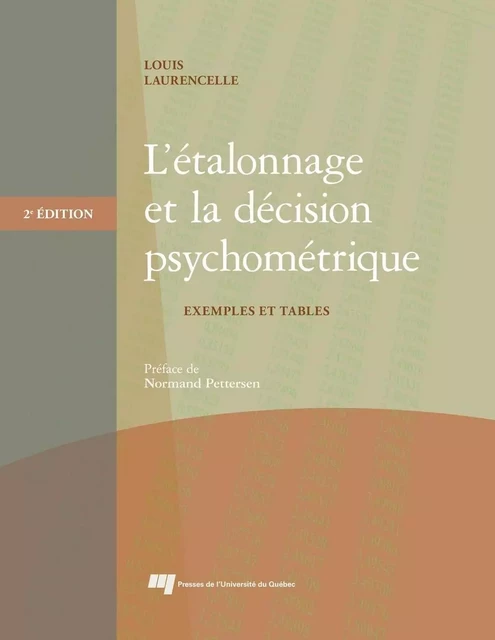 L'étalonnage et la décision psychométrique, 2e édition - Louis Laurencelle - Presses de l'Université du Québec