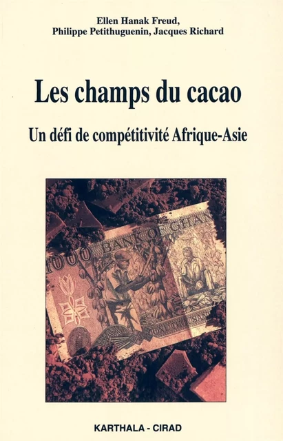 Les champs du cacao - Jacques Richard, Philippe Petithuguenin - Quae