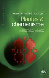 Plantes & chamanisme