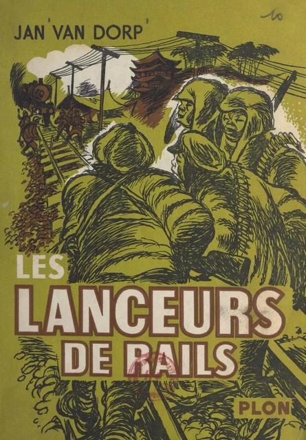 Les lanceurs de rails - Jan Van Dorp - (Plon) réédition numérique FeniXX