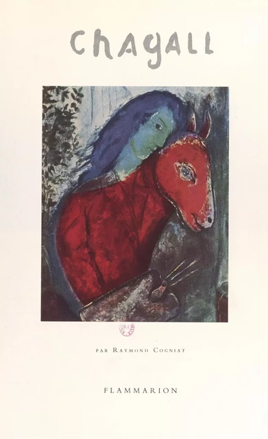 Chagall - Raymond Cogniat - Flammarion (réédition numérique FeniXX)