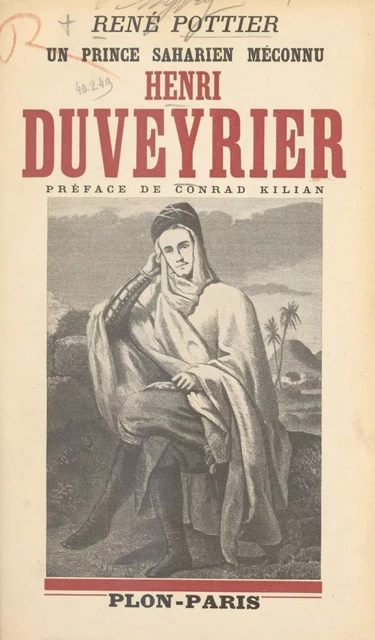 Henri Duveyrier - René Pottier - (Plon) réédition numérique FeniXX