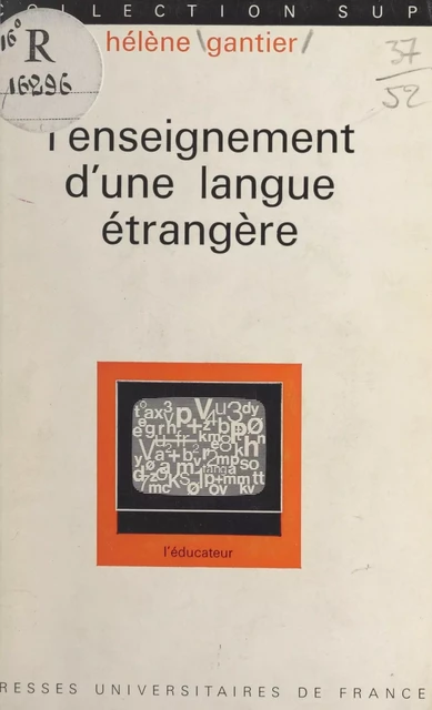 L'enseignement d'une langue étrangère - Hélène Gantier - (Presses universitaires de France) réédition numérique FeniXX