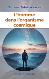 L'homme dans l'organisme cosmique