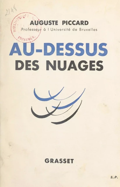 Au-dessus des nuages - Auguste Piccard - (Grasset) réédition numérique FeniXX