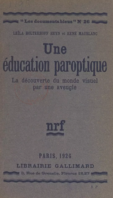 Une éducation paroptique - Leïla Holterhoff Heyhn, René Maublanc - (Gallimard) réédition numérique FeniXX