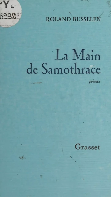 La main de Samothrace - Roland Busselen - (Grasset) réédition numérique FeniXX