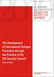 The Development of International Refugee Protection through the Practice of the UN Security Council