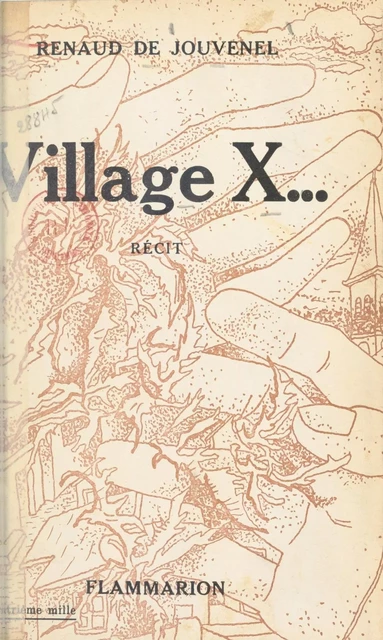 Village X... - Renaud de Jouvenel - (Flammarion) réédition numérique FeniXX