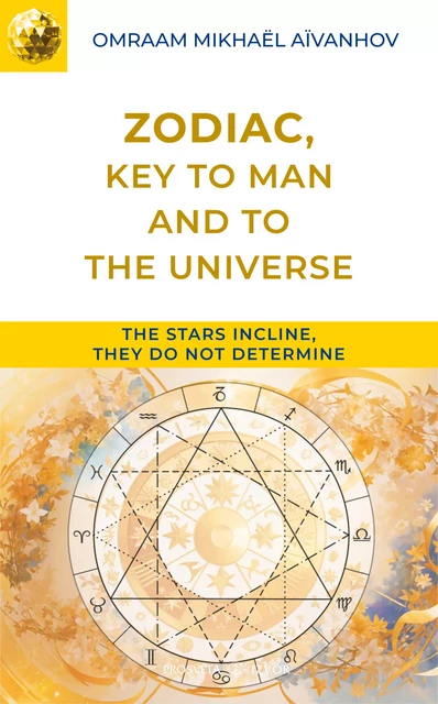 The Zodiac, Key to Man and to the Universe - Omraam Mikhaël Aïvanhov - Editions Prosveta