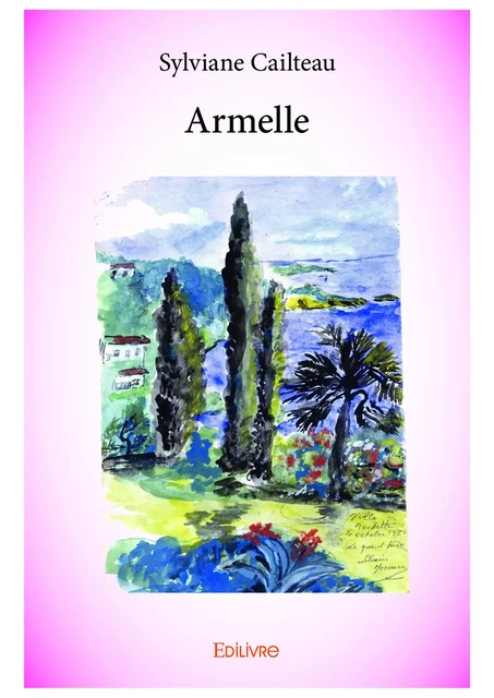 Armelle - Sylviane Cailteau - Editions Edilivre