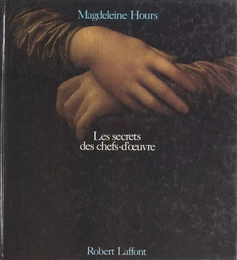 Les secrets des chefs-d'œuvre