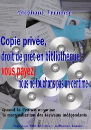 Copie privée, droit de prêt en bibliothèque : vous payez, nous ne touchons pas un centime