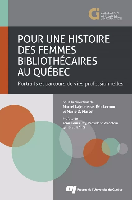 Pour une histoire des femmes bibliothécaires au Québec - Marcel Lajeunesse, Éric Leroux, Marie D. Martel - Presses de l'Université du Québec