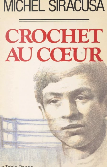 Crochet au cœur - Michel Siracusa - (La Table Ronde) réédition numérique FeniXX