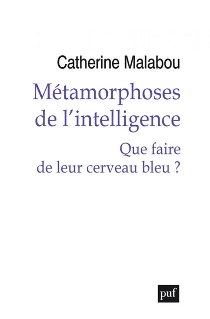 Métamorphoses de l'intelligence - Catherine Malabou - Humensis