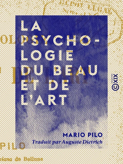 La Psychologie du beau et de l'art - Mario Pilo - Collection XIX