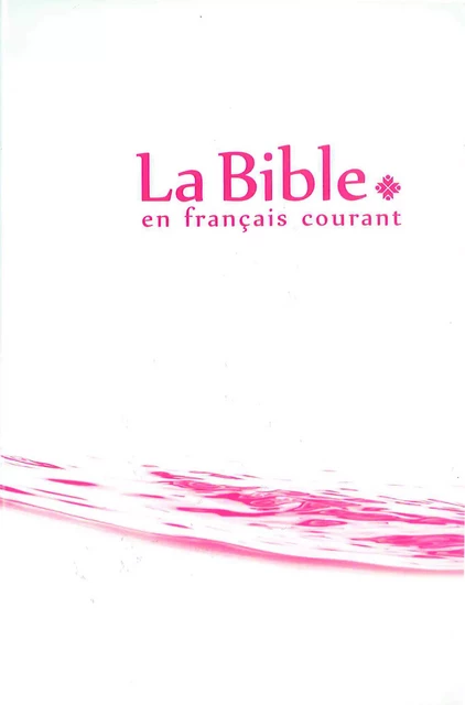 La Bible en français courant sans notes, avec les livres deutérocanoniques - Collectif Collectif - BIBLI'O