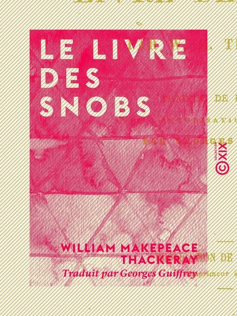 Le Livre des snobs - William Makepeace Thackeray - Collection XIX