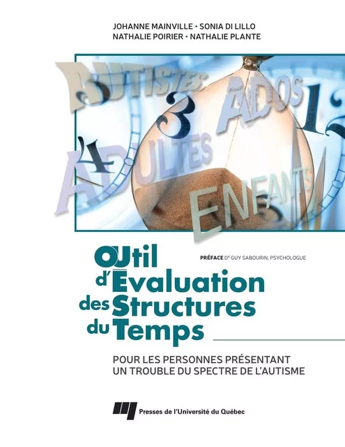 Outil d'évaluation des structures du temps (OUEST) - Johanne Mainville, Sonia Di Lillo, Nathalie Poirier, Nathalie Plante - Presses de l'Université du Québec