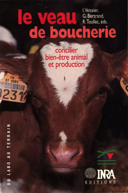 Le veau de boucherie - Gérard Bertrand, Isabelle Veissier, René Toullec - Quae