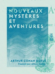 Nouveaux mystères et aventures