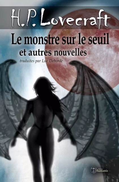 Le monstre sur le seuil et autres nouvelles - H.P. Lovecraft - Editions Humanis