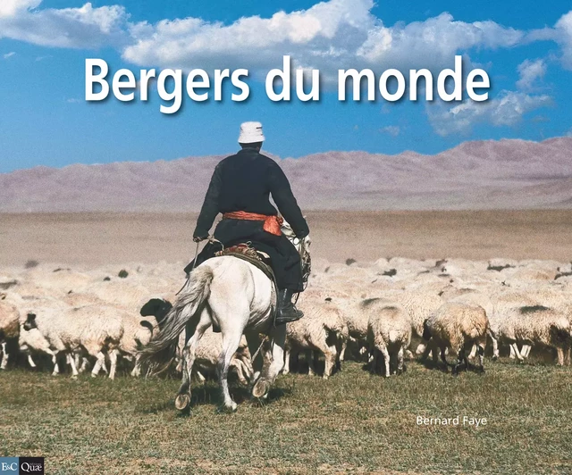 Bergers du monde - Bernard Faye - Quae