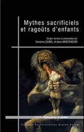 Mythes sacrificiels et ragoûts d'enfants