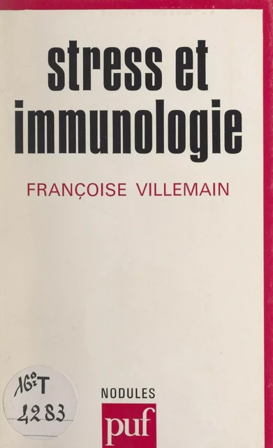 Stress et immunologie - Françoise Villemain - (Presses universitaires de France) réédition numérique FeniXX